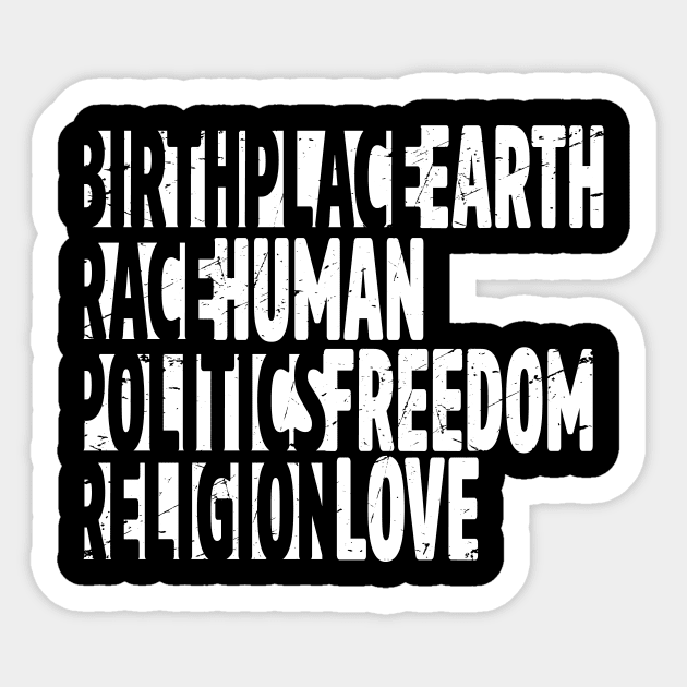 Earth Human Freedom Love' Political Sticker by ourwackyhome